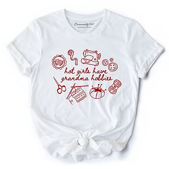 Granny Era Sewing Knitting T-Shirt, Hot Girls Have Grandma Hobbies Funny Tee