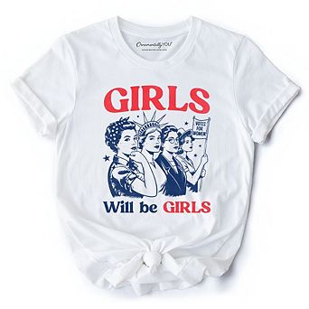 Girls Will Be Girls Patriotic T-Shirt, 4th of July Vintage Feminist Tee