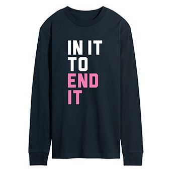 Men's "In It to End It" Breast Cancer Awareness Long Sleeve Graphic T-Shirt