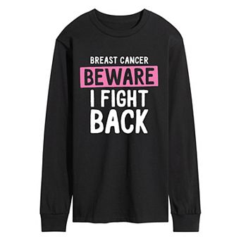 Men's Breast Cancer Beware I Fight Back Long Sleeve Graphic T-Shirt