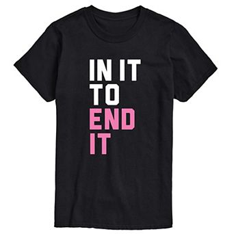 Men's "In It to End It" Breast Cancer Awareness Short Sleeve Graphic T-Shirt