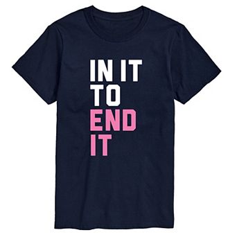 Men's "In It to End It" Breast Cancer Awareness Short Sleeve Graphic T-Shirt
