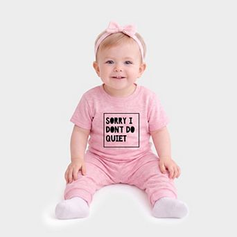 Sorry I Don't Do Quiet - Infant Jogger Pant Crew Set