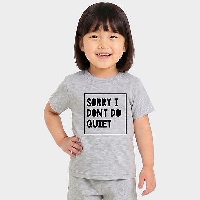 Sorry I Don't Do Quiet - Toddler Crew Shorts Set