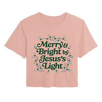 Juniors' Merry & Bright by Jesus's Light Cropped Tee