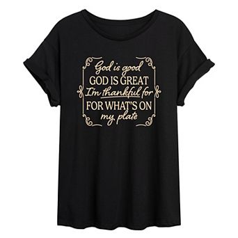 Juniors' God Is Good Thanksgiving Quote Oversized Tee