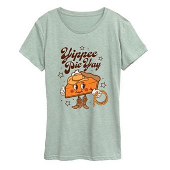 Women's Yippee Pie Yay Pumpkin Pie Cowgirl Graphic Tee
