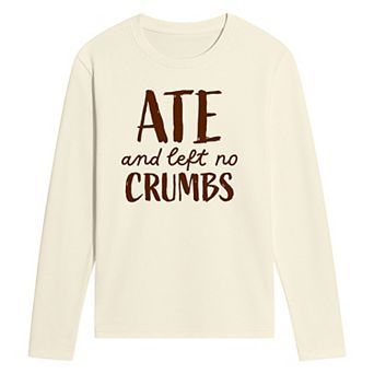 Men's "Ate and Left No Crumbs" Thanksgiving Long Sleeve Graphic Tee