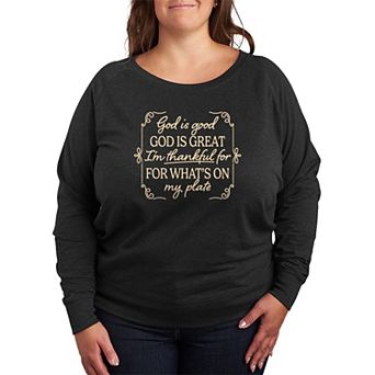 Plus Size God Is Good Thanksgiving Quote French Terry Long Sleeve Tee