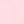 Clear Pink