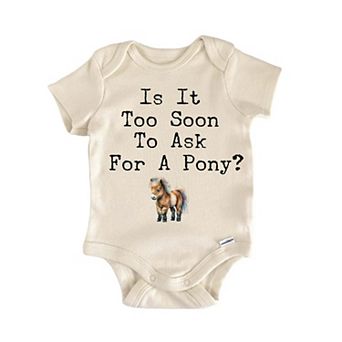 Too Soon Pony Horse - Baby Boy Girl Clothes Infant Onesie® Funny Cute