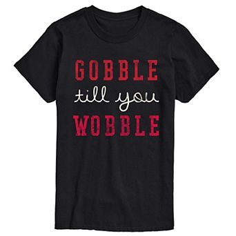 Big & Tall "Gobble till you Wobble" Short Sleeve Graphic Tee