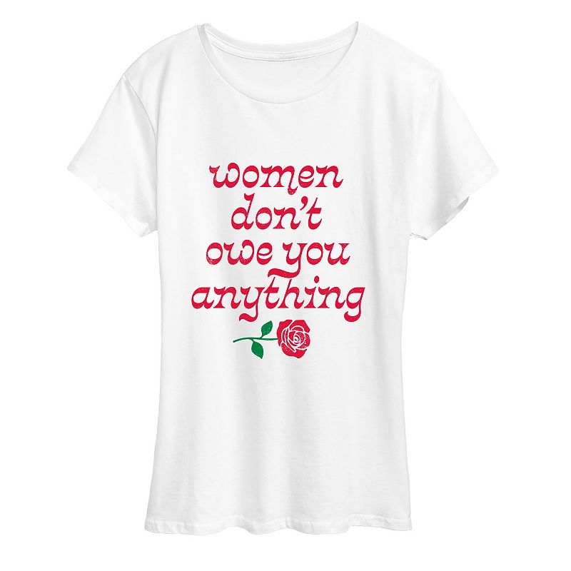 Women's “Women Don't Owe You Anything” Graphic Tee,