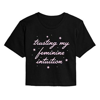Juniors' Trusting My Feminine Intuition Cropped Tee