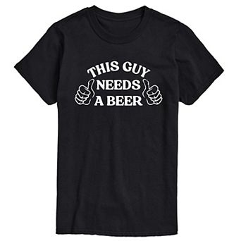 Men's "This Guy Needs Beer" Short Sleeve Graphic Tee