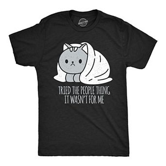 Mens Funny T Shirts Tried The People Thing It Wasnt For Me Sarcastic Antisocial Tee For Men
