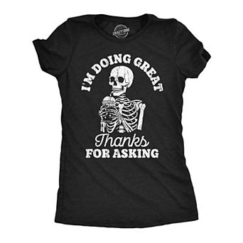 Womens T Shirts Im Doing Great Thanks For Asking Tee For Ladies
