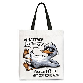 Chill Duck Life Quote Tote Bag, Sarcastic Gift Shopper for Cool People