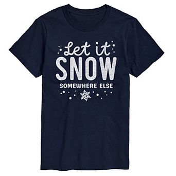 Men's Let It Snow Somewhere Else Short Sleeve Graphic Tee