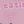 Pink