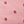 Rose Pink