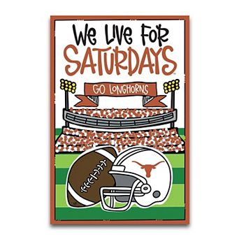 "Texas Longhorns We Live For Saturdays 12"" x 18"" Garden Flag"