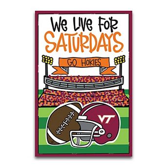 "Virginia Tech Hokies We Live For Saturdays 12"" x 18"" Garden Flag"