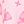 Pink Pink