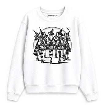 Girls Will Be Girls Sweatshirt, Witchy Halloween Sweater for Empowered Women