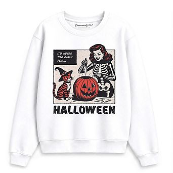 It's Never Too Early for Halloween Sweatshirt, Funny Retro Sweater for Sassy Women