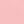Pale Pink