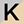 White Black Letter K