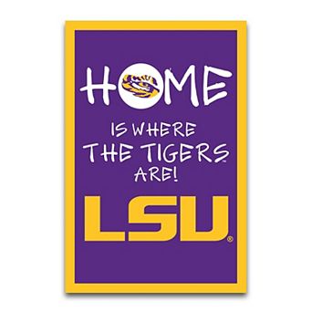 LSU Tigers Home Is Where 12" x 18" Garden Flag