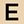 Gold E