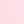 Pastel Pink