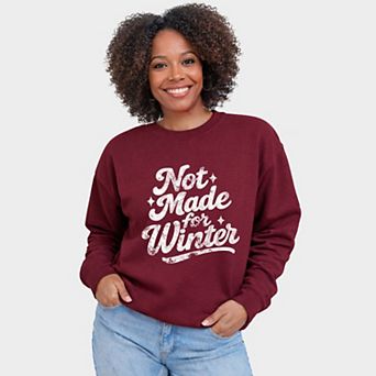 Not Made For Winter White - Women's Graphic Sweatshirt