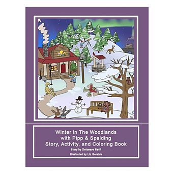 Winter in The Woodlands with Pipp & Spalding Story, Activity, and Coloring Book