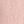 Dusty Pink