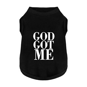 God Got Me Dog Shirt
