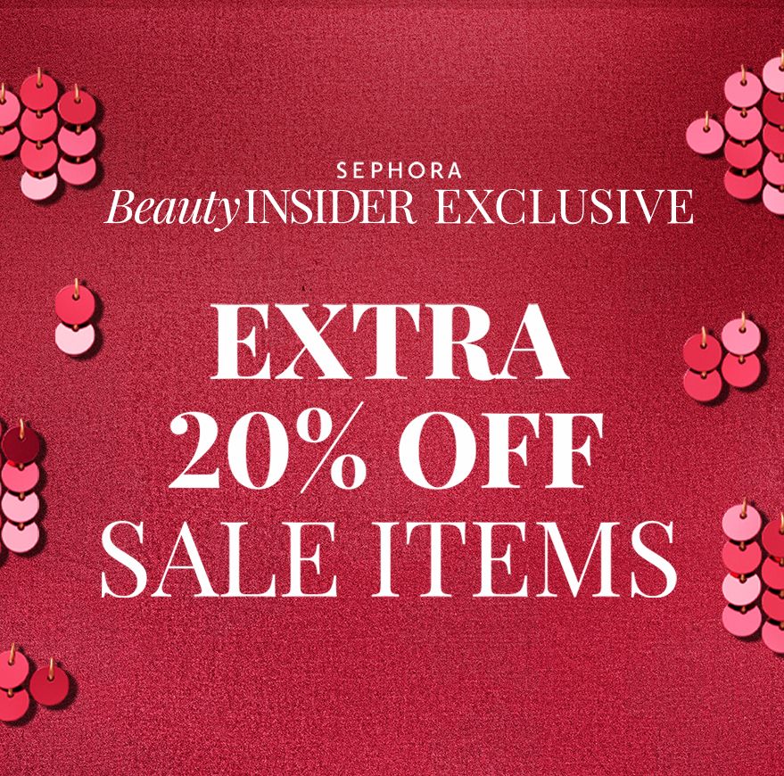 Sephora Beauty Insider Exclusive. Extra 20% Off Sale Items.