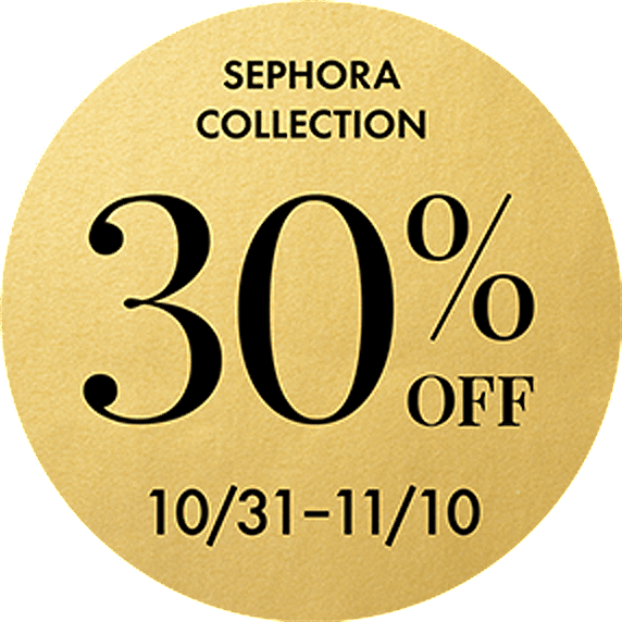 Sephora Collection. 30% off. 10/31-11/10