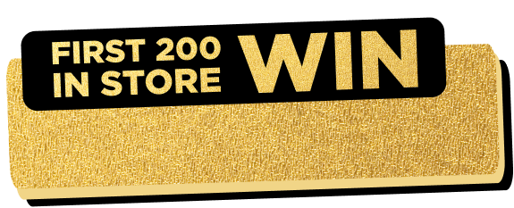 First 200 in store win