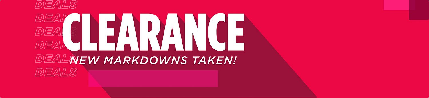 Clearance. New Markdowns Taken!