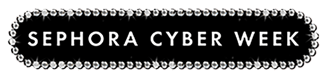 Sephora Cyber Week
