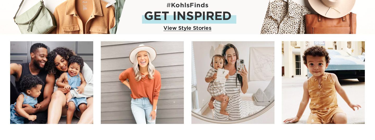 #KohlsFinds. Get Inspired. View style stories.