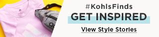 #KohlsFinds Get Inspired. View style stories.
